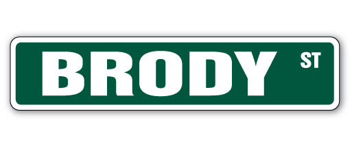 BRODY Street Sign