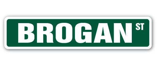 BROGAN Street Sign