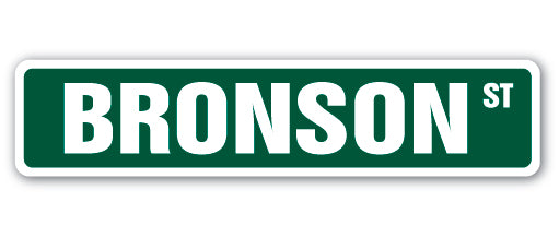 BRONSON Street Sign