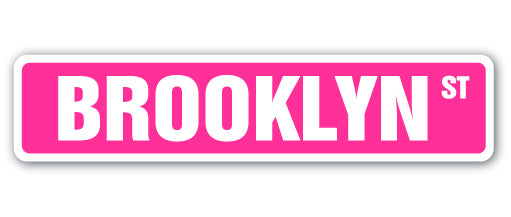 BROOKLYN Street Sign PINK name kids childrens room door bedroom girls boys gift