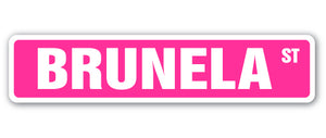 BRUNELA Street Sign