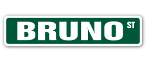 BRUNO Street Sign