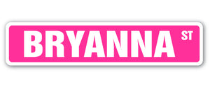 BRYANNA Street Sign