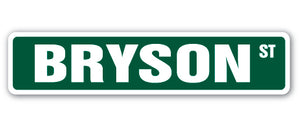 BRYSON Street Sign