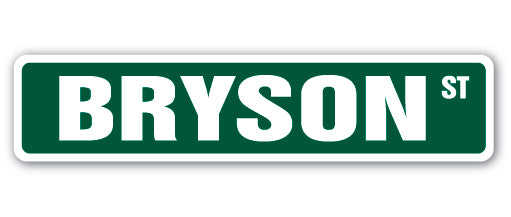 BRYSON Street Sign