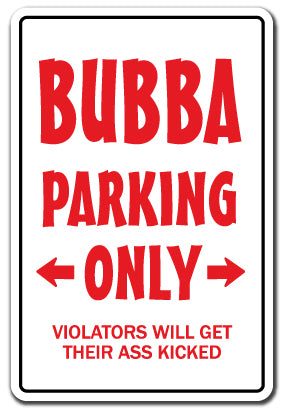 BUBBA PARKING Sign