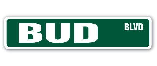 BUD Street Sign