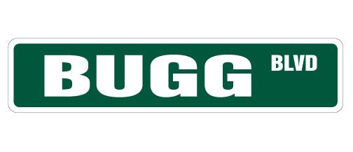 BUGG Street Sign