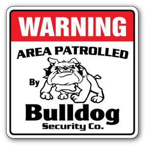 BULLDOG Security Sign