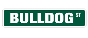 BULLDOG Street Sign