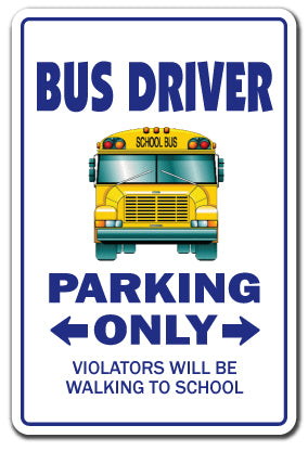 BUS DRIVER Sign