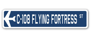 C-108 Flying Fortress Street Sign