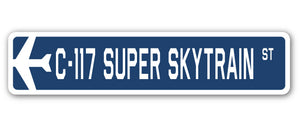 C-117 Super Skytrain Street Sign