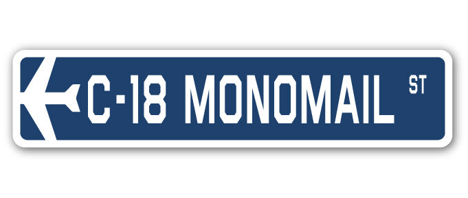 C-18 Monomail Street Sign