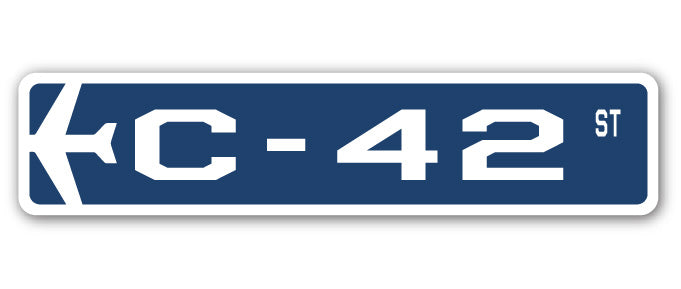 C-42 Street Sign Metal Plastic Decal Air Force Base – SignMission
