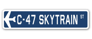 C-47 Skytrain Street Sign