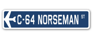 C-64 Norseman Street Sign