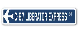 C-87 Liberator Express Street Sign