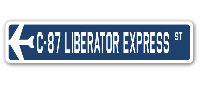 C-87 Liberator Express Street Sign