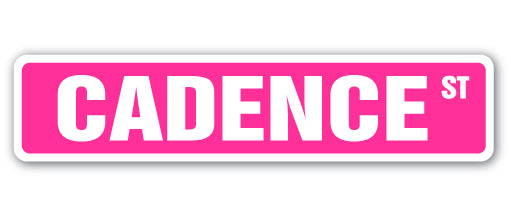 CADENCE Street Sign