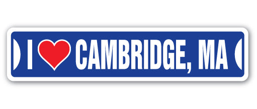 I LOVE CAMBRIDGE, MASSACHUSETTS Street Sign