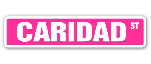 CARIDAD Street Sign