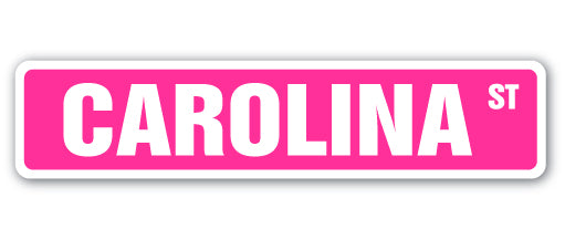 CAROLINA Street Sign