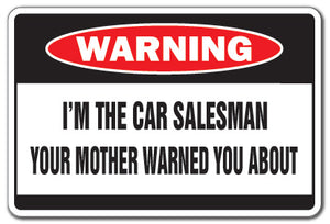 I'M THE CAR SALESMAN Warning Sign