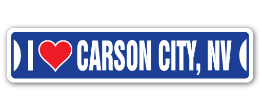 I LOVE CARSON CITY, NEVADA Street Sign