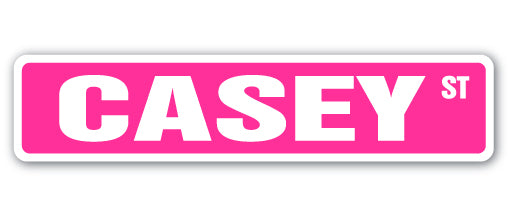 CASEY Street Sign