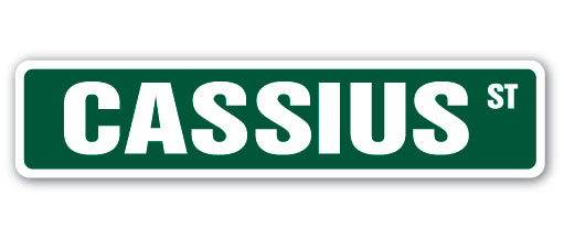 CASSIUS Street Sign