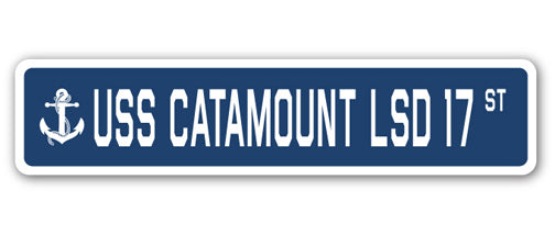 USS CATAMOUNT LSD 17 Street Sign