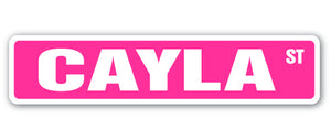 CAYLA Street Sign