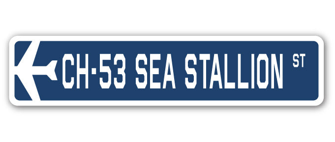 CH-53 Sea Stallion Street Sign