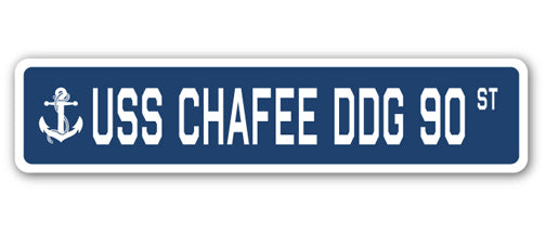 USS CHAFEE DDG 90 Street Sign