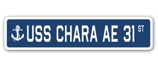 USS CHARA AE 31 Street Sign