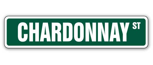 CHARDONNAY Street Sign