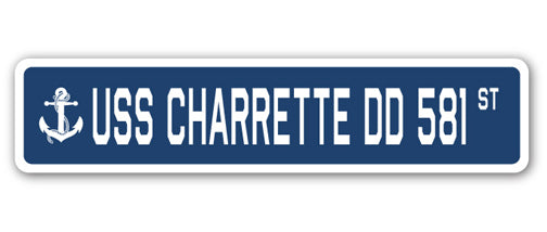 USS CHARRETTE DD 581 Street Sign