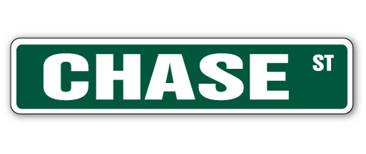 CHASE Street Sign