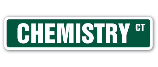 CHEMISTRY Street Sign