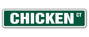 CHICKEN Street Sign