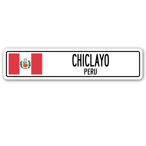 CHICLAYO, PERU Street Sign