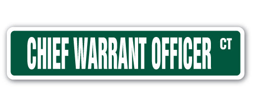 CHIEF WARRANT OFFICER Street Sign