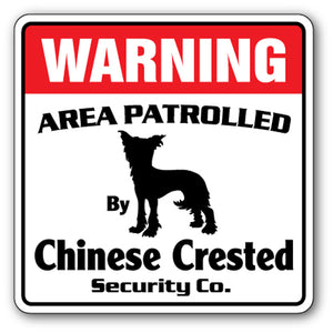 CHINESE CRESTED Security Sign