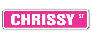 CHRISSY Street Sign