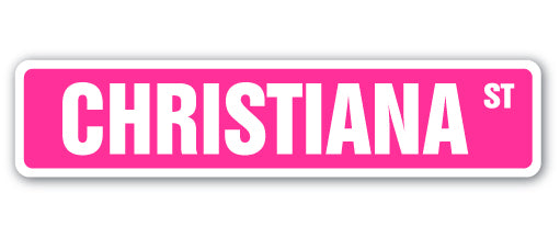 CHRISTIANA Street Sign