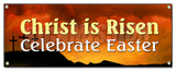 Christ Is Risen Celebrate Banner