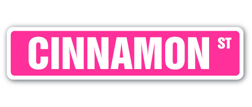 CINNAMON Street Sign