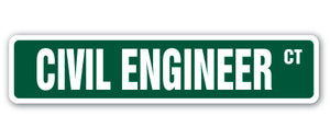 CIVIL ENGINEER Street Sign