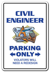CIVIL ENGINEER Parking Sign